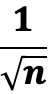 1 divided by √n